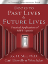 Doors to Past Lives & Future Lives