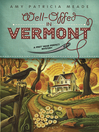 Well-Offed in Vermont By Amy Patricia Meade