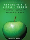 Click here to view title details for Return to the Little Kingdom by Michael Moritz
