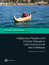 Click here to view title details for Indigenous Peoples and Climate Change in Latin America and the Caribbean by Jakob Kronik