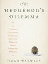 Click here to view title details for The Hedgehog's Dilemma by Hugh Warwick