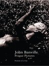 Click here to view title details for Prague Pictures by John Banville