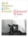 Jack Holmes and His Friend