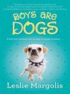 Boys Are Dogs: Annabelle Unleashed Series, Book 1