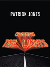 Click here to view title details for Chasing Tail Lights by Patrick Jones