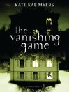 Click here to view title details for The Vanishing Game by Kate Kae Myers