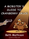 A Mobster's Guide to Cranberry Sauce