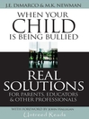 Click here to view title details for When Your Child is Being Bullied by J. E. DiMarco