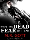 Where the Dead Fear to Tread