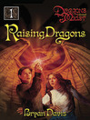 Click here to view title details for Raising Dragons by Bryan Davis