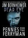 Click here to view title details for Dead Eye by Jim Bernheimer