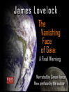 Click here to view title details for The Vanishing Face of Gaia by James Lovelock