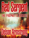 Click here to view title details for The Prophet's Secrets by Delson Armstrong