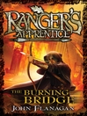 Click here to view title details for The Burning Bridge by John Flanagan