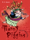 Click here to view title details for Nanny Piggins and the Wicked Plan by R. A. Spratt
