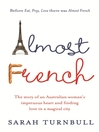 Click here to view title details for Almost French by Sarah Turnbull
