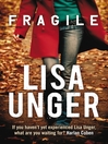 Click here to view title details for Fragile by Lisa Unger
