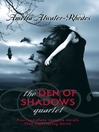 Click here to view title details for The Den of Shadows Quartet by Amelia Atwater-Rhodes