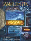 Click here to view title details for Dandelion Fire by N. D. Wilson
