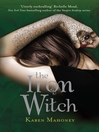 Click here to view title details for The Iron Witch by Karen Mahoney