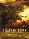Click here to view title details for Shapeshifters by Amelia Atwater-Rhodes