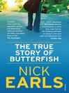 True Story of Butterfish