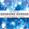 The Hits of Kishore Kumar