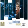 Beethoven Invents Jazz