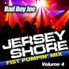 Jersey Shore Fist Pumpin' Mix, Volume 4