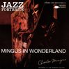 Jazz Portraits-Mingus In Wonderland