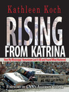 Click here to view title details for Rising from Katrina by Kathleen Koch