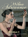 Wilna Adriaanse Omnibus 3        