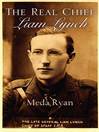 Click here to view title details for The Real Chief - Liam Lynch by Meda Ryan