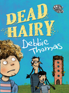 Click here to view title details for Dead Hairy by Debbie Thomas