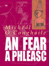 Click here to view title details for An Fear a Phleasc by Micheal O Conghaile