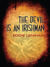 Click here to view title details for The Devil is an Irishman by Eddie Lenihan