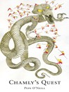 Click here to view title details for Chamly's Quest by Pepe O'Neill