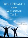 Click here to view title details for Your Health and Welcome to It by Cathy Breslin