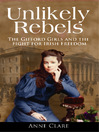 Click here to view title details for Unlikely Rebels by Anne Clare