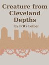 Creature from Cleveland Depths