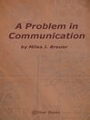 A Problem in Communication