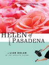 Click here to view title details for Helen of Pasadena by Lian Dolan