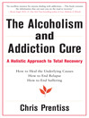 Click here to view title details for The Alcoholism and Addiction Cure by Chris Prentiss