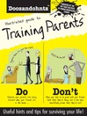 Click here to view title details for Illustrated Guide to Training Parents by Andrew Pinder