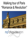 mp3cityguides Guide to Paris - Romance and Revolution