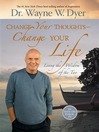 Change Your Thoughts, Change Your Life