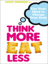 Think More, Eat Less