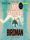 Click here to view title details for Birdman by Mo Hayder