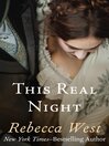 Click here to view title details for This Real Night by Rebecca West