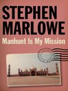 Manhunt Is My Mission